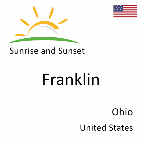 Sunrise and sunset times for Franklin, Ohio, United States