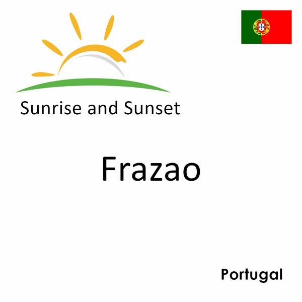 Sunrise and sunset times for Frazao, Portugal