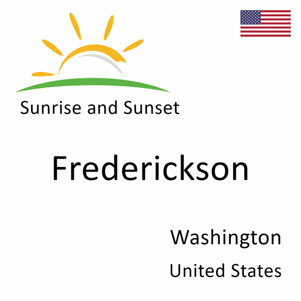 Sunrise and sunset times for Frederickson, Washington, United States