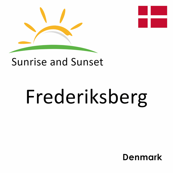 Sunrise and sunset times for Frederiksberg, Denmark