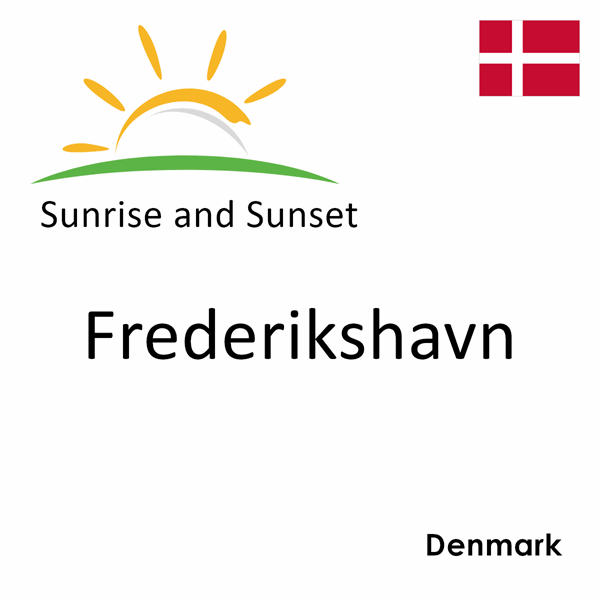 Sunrise and sunset times for Frederikshavn, Denmark