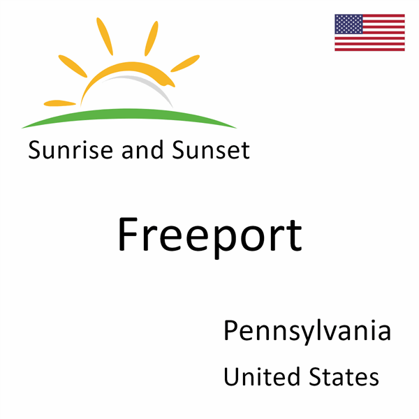Sunrise and sunset times for Freeport, Pennsylvania, United States