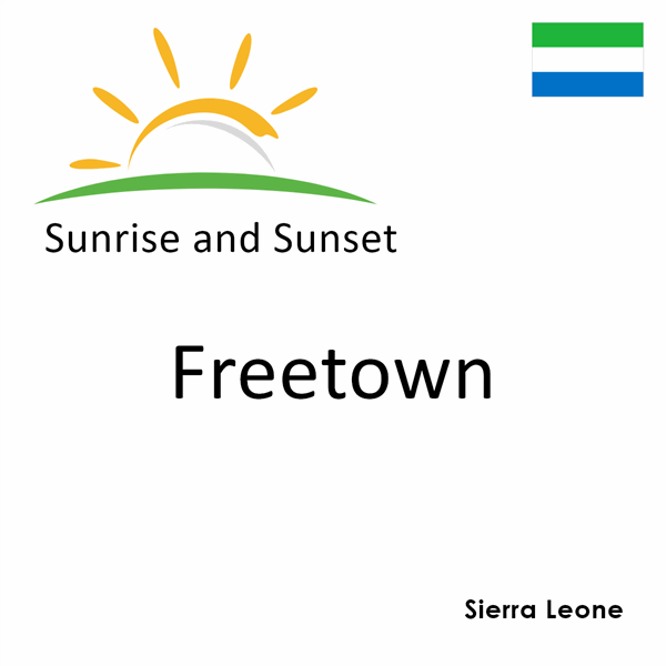 Sunrise and sunset times for Freetown, Sierra Leone