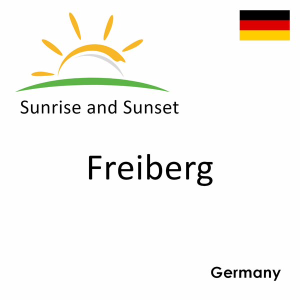 Sunrise and sunset times for Freiberg, Germany