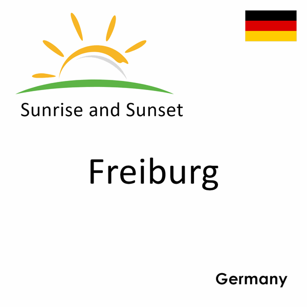 Sunrise and sunset times for Freiburg, Germany