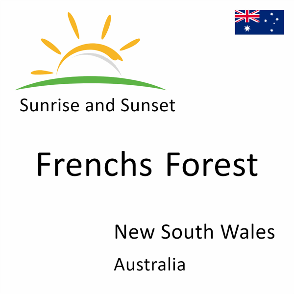 Sunrise and sunset times for Frenchs Forest, New South Wales, Australia
