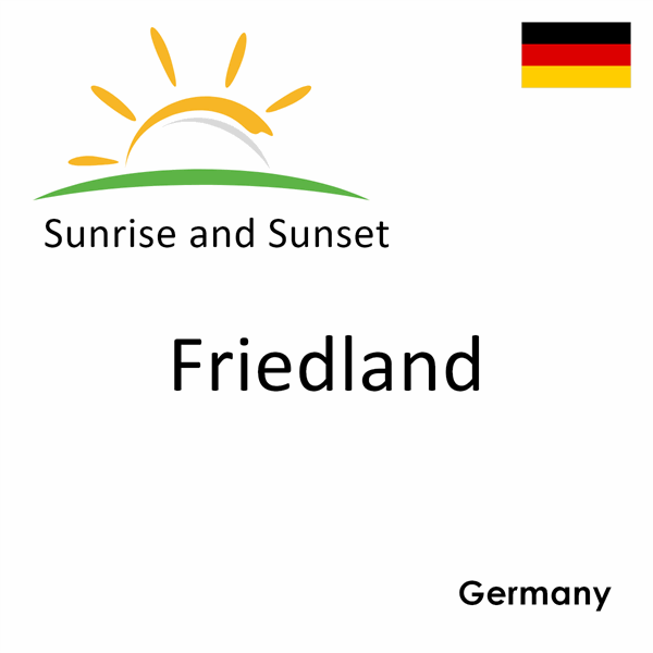 Sunrise and sunset times for Friedland, Germany