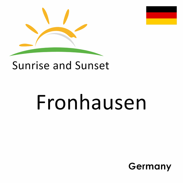 Sunrise and sunset times for Fronhausen, Germany