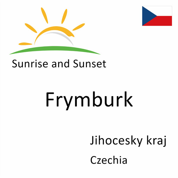 Sunrise and sunset times for Frymburk, Jihocesky kraj, Czechia