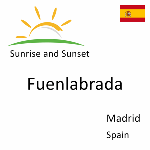 Sunrise and sunset times for Fuenlabrada, Madrid, Spain