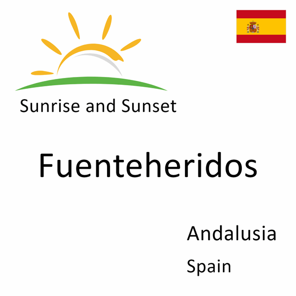 Sunrise and sunset times for Fuenteheridos, Andalusia, Spain