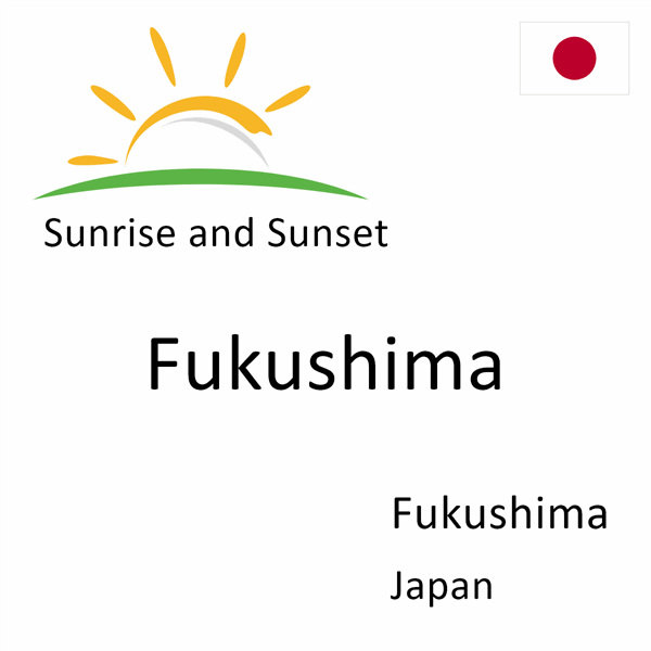 Sunrise and sunset times for Fukushima, Fukushima, Japan