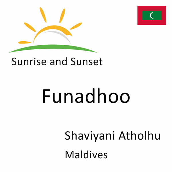Sunrise and sunset times for Funadhoo, Shaviyani Atholhu, Maldives