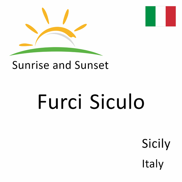 Sunrise and sunset times for Furci Siculo, Sicily, Italy