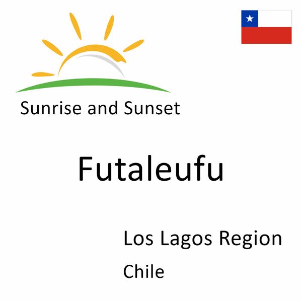 Sunrise and sunset times for Futaleufu, Los Lagos Region, Chile