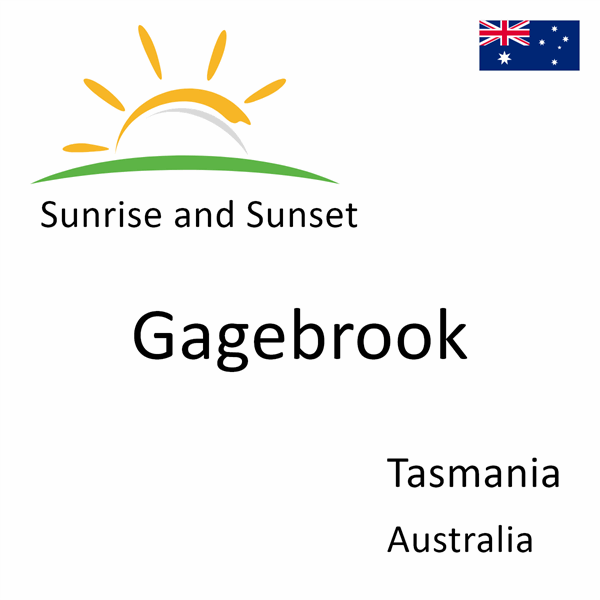 Sunrise and sunset times for Gagebrook, Tasmania, Australia