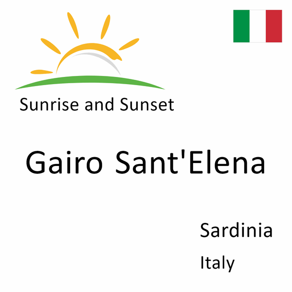 Sunrise and sunset times for Gairo Sant'Elena, Sardinia, Italy