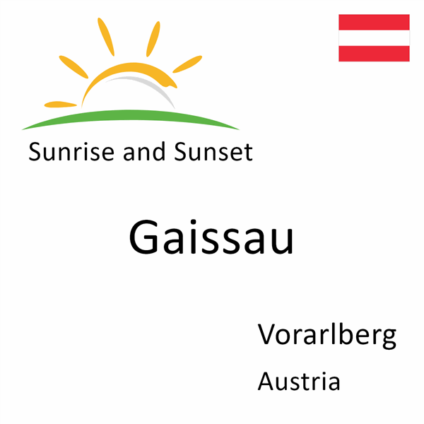 Sunrise and sunset times for Gaissau, Vorarlberg, Austria