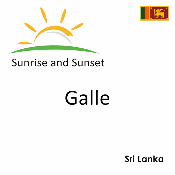 Sunrise and sunset times for Galle, Sri Lanka