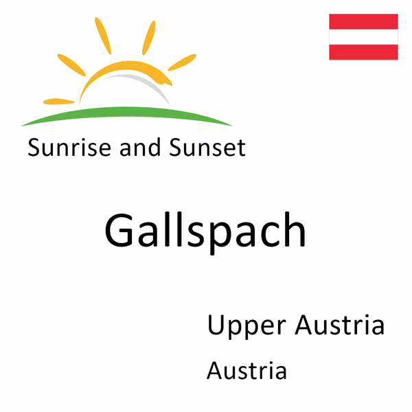 Sunrise and sunset times for Gallspach, Upper Austria, Austria