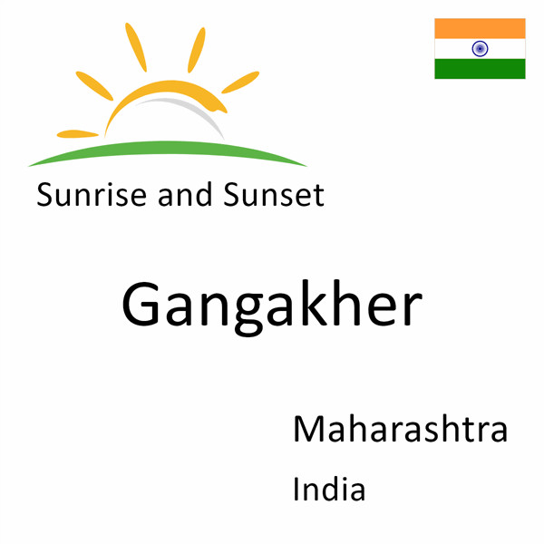 Sunrise and sunset times for Gangakher, Maharashtra, India