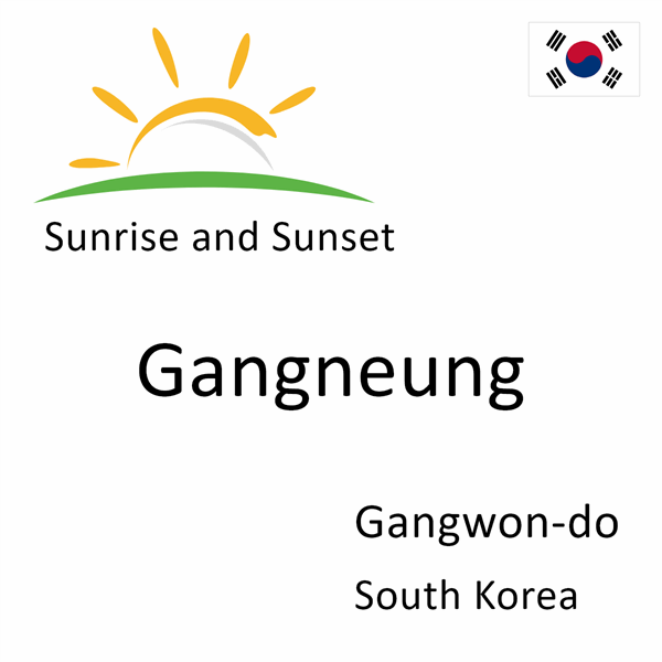 Sunrise and sunset times for Gangneung, Gangwon-do, South Korea