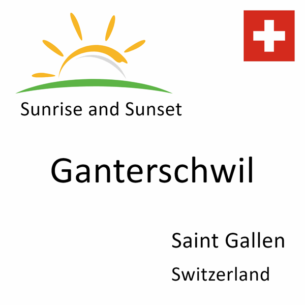 Sunrise and sunset times for Ganterschwil, Saint Gallen, Switzerland