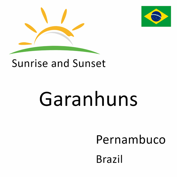 Sunrise and sunset times for Garanhuns, Pernambuco, Brazil