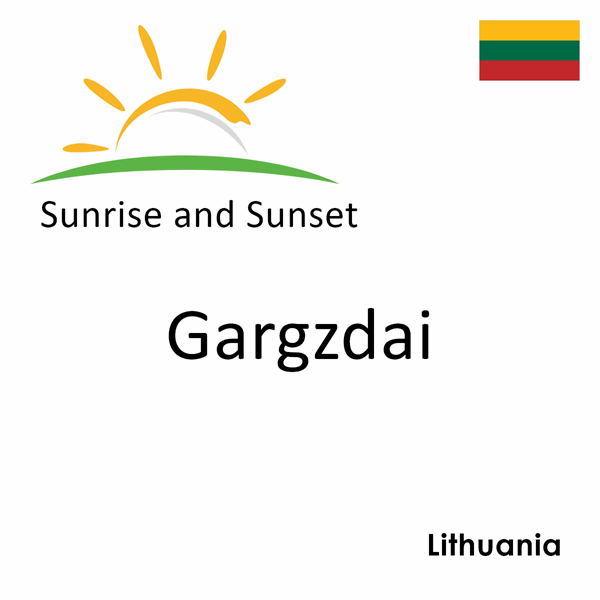 Sunrise and sunset times for Gargzdai, Lithuania