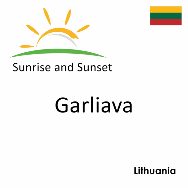 Sunrise and sunset times for Garliava, Lithuania