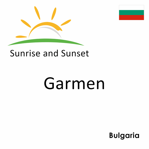 Sunrise and sunset times for Garmen, Bulgaria