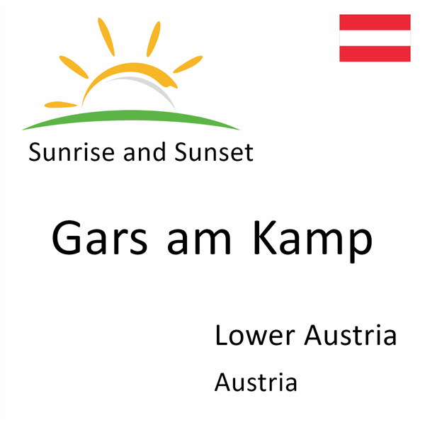 Sunrise and sunset times for Gars am Kamp, Lower Austria, Austria