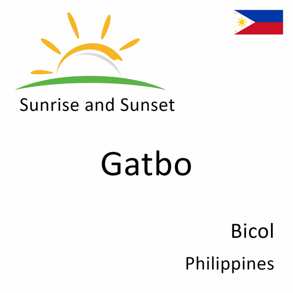 Sunrise and sunset times for Gatbo, Bicol, Philippines