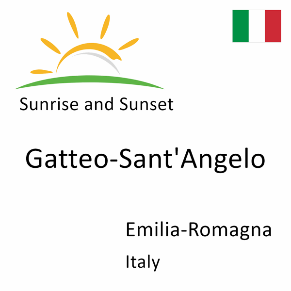 Sunrise and sunset times for Gatteo-Sant'Angelo, Emilia-Romagna, Italy