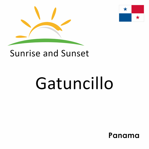 Sunrise and sunset times for Gatuncillo, Panama