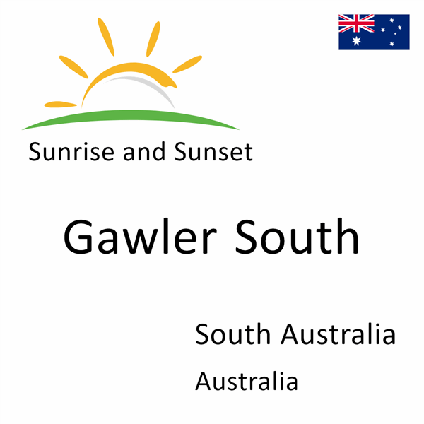 Sunrise and sunset times for Gawler South, South Australia, Australia