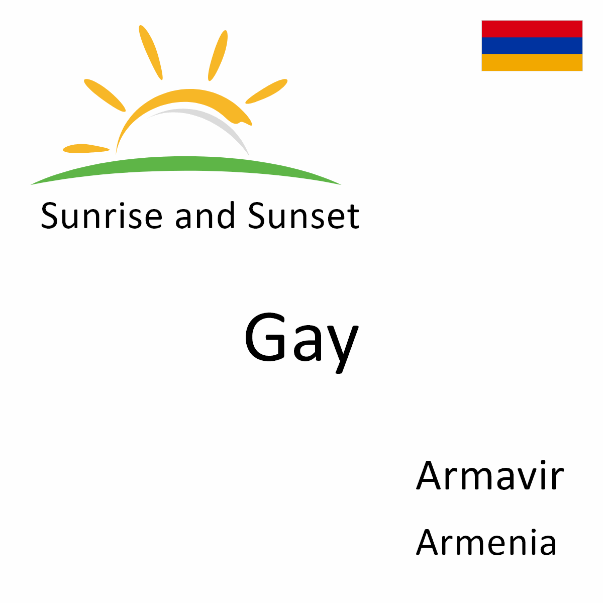 Sunrise and Sunset Times in Gay, Armavir, Armenia