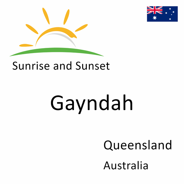 Sunrise and sunset times for Gayndah, Queensland, Australia