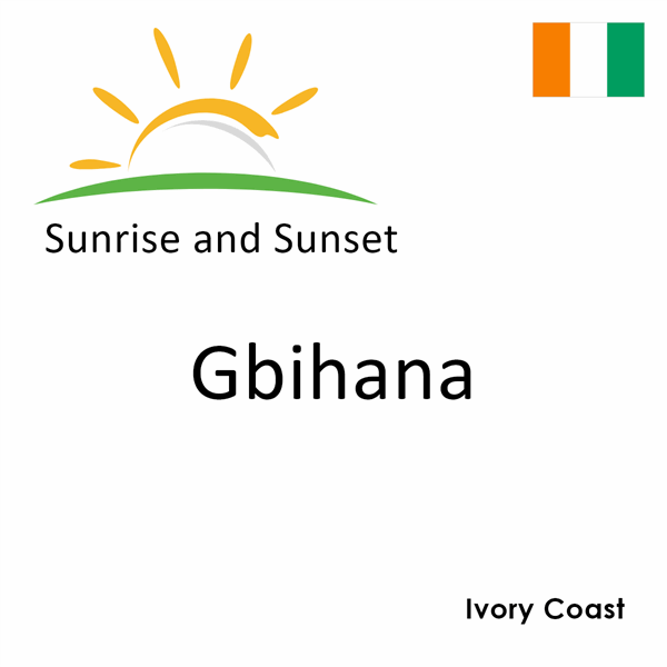 Sunrise and sunset times for Gbihana, Ivory Coast