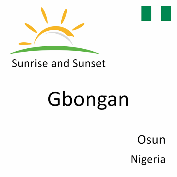 Sunrise and sunset times for Gbongan, Osun, Nigeria