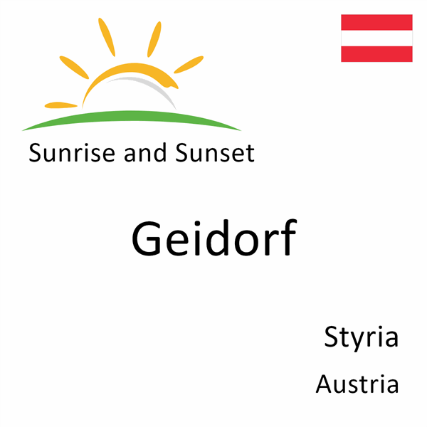 Sunrise and sunset times for Geidorf, Styria, Austria