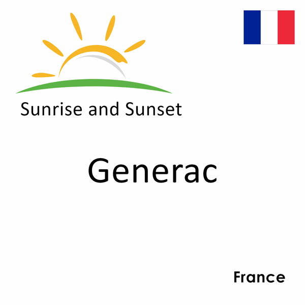 Sunrise and sunset times for Generac, France