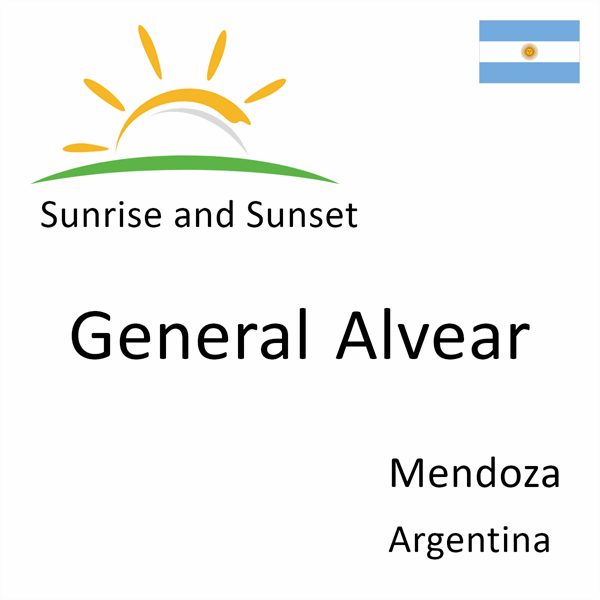 Sunrise and sunset times for General Alvear, Mendoza, Argentina