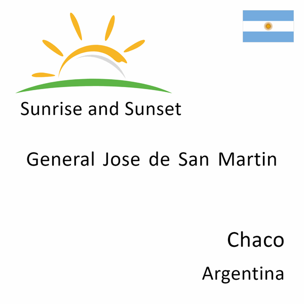 Sunrise and sunset times for General Jose de San Martin, Chaco, Argentina