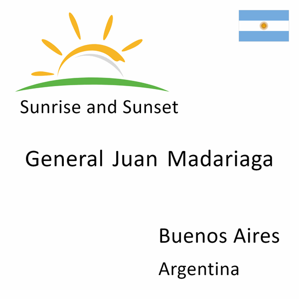 Sunrise and sunset times for General Juan Madariaga, Buenos Aires, Argentina