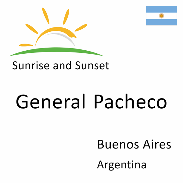 Sunrise and sunset times for General Pacheco, Buenos Aires, Argentina
