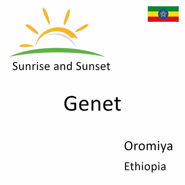 Sunrise and sunset times for Genet, Oromiya, Ethiopia