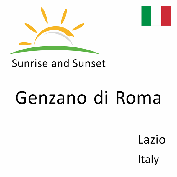 Sunrise and sunset times for Genzano di Roma, Lazio, Italy
