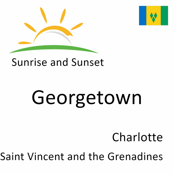 Sunrise and sunset times for Georgetown, Charlotte, Saint Vincent and the Grenadines