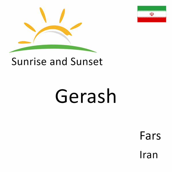 Sunrise and sunset times for Gerash, Fars, Iran
